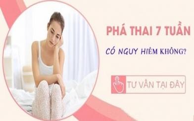 [ Giải Đáp ] Thai 7 tuần có phá bằng thuốc được không và chi phí bao nhiêu ?